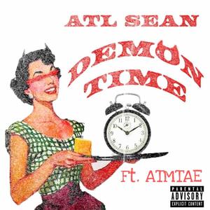 DEMON TIME (feat. ATMTAE) [Explicit]