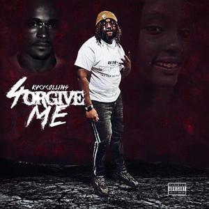 4orgive Me (Explicit)