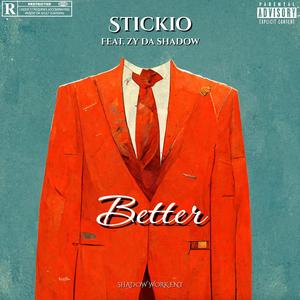 Better (feat. ZyDaShadow) (Explicit)