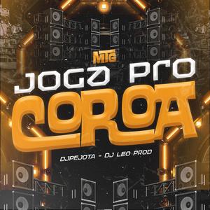 MTG Joga Pro Coroa (Dj Leo Prod Remix)