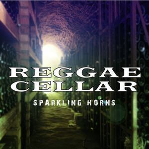 Reggae Cellar Sparkling Horns Platinum Edition