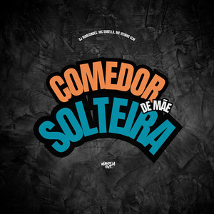 Comedor de Mãe Solteira (Explicit)