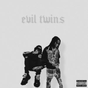 Evil Twins (Explicit)