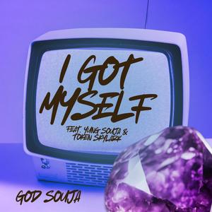 I Got Myself (feat. Yung Souja & Token Skylark) [Explicit]