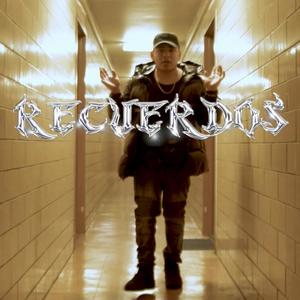 RECUERDOS (Explicit)