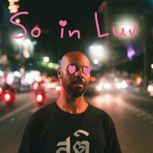 So In Luv (feat. Yamz) (Explicit)