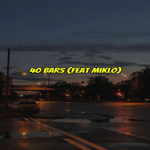 40 Bars (Explicit)