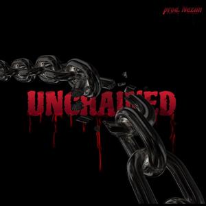 Unchained (Explicit)