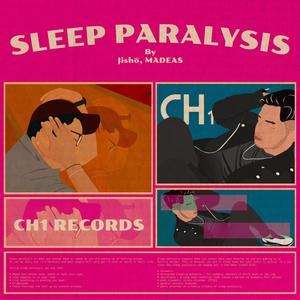 Sleep Paralysis (feat. Madeas)