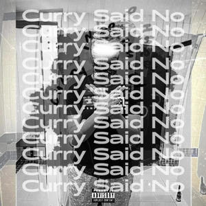 Curry Said No (Explicit)