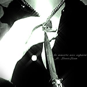 ysilamuertenossepara (feat. LouieLean) (Explicit)