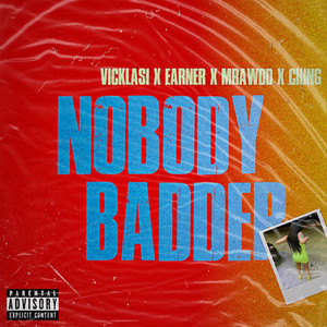 Nobody Badder (Explicit)