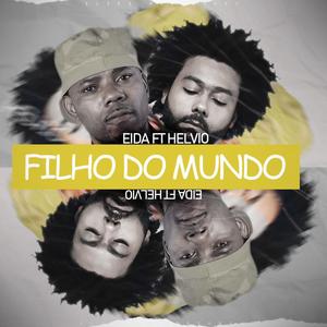 Filho do mundo (feat. Hélvio)