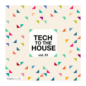 Tech to the House, Vol. 01 (Explicit)