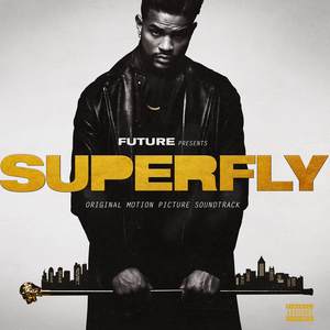 SUPERFLY (Original Motion Picture Soundtrack) [Explicit]