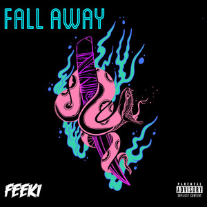 Fall Away (Explicit)