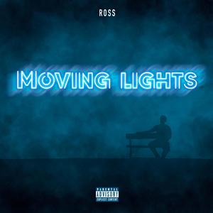 Moving Lights (Explicit)