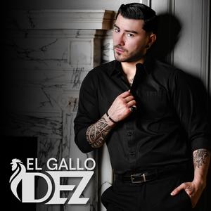 EL GALLO DEZ