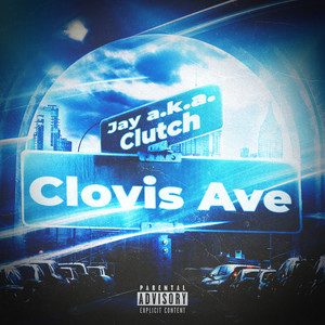 Clovis Ave (Explicit)