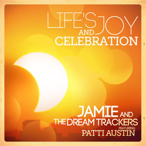 Life's Joy and Celebration (feat. Patti Austin)