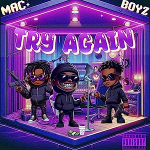 Try again (feat. Macboy mar & Macboy ron) [Explicit]