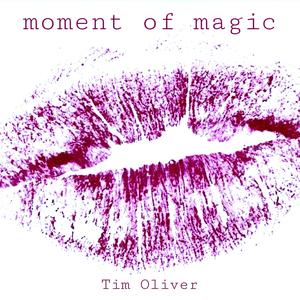 Moment Of Magic (feat. Tim Oliver) (Orchestral Version)