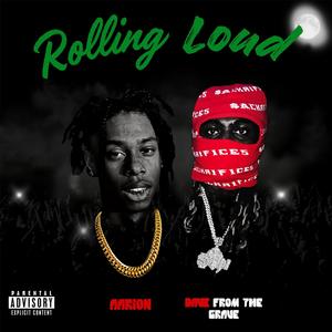 Rolling Loud (feat. Dave From The Grave) (Explicit)