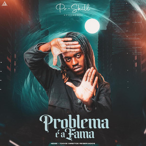 Problema é a Fama (Explicit)