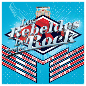 Los Rebeldes Del Rock (Reedición)