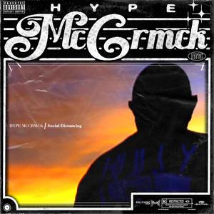 SOCIAL DISTANCING (feat. HYPE MCCRMCK) (Explicit)