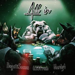 All in (feat. Bugattiseason & Mardy4) [Explicit]