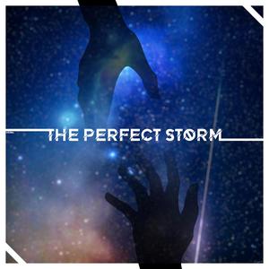 The Perfect Storm