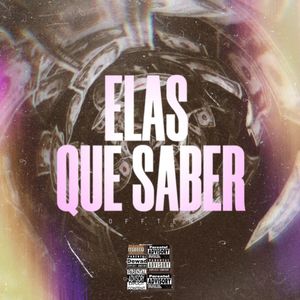 Elas quer Saber (Explicit)