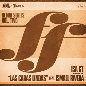 Las Caras Lindas (Isa GT Remix)