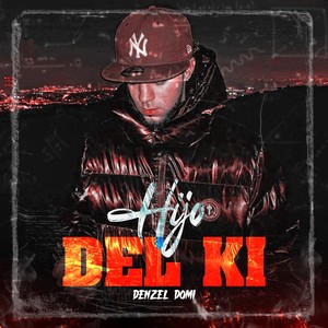 Hijo del Ki (Explicit)