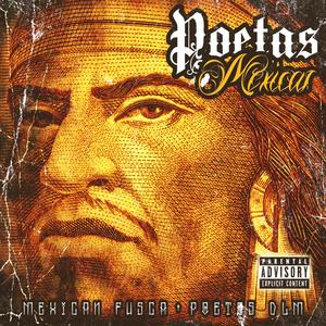 Poetas Mexicas (feat. Poetas DLM) [Explicit]