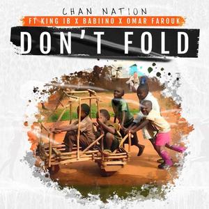 Don't Fold (feat. King IB, Babiino GH & Omar Farouk) [Explicit]