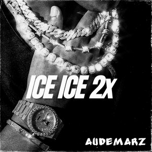 Ice Ice 2x (Explicit)