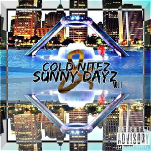 Cold Nitez & Sunny Dayz (Explicit)