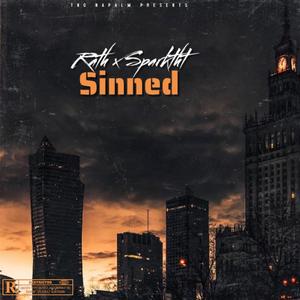Sinned (feat. Sparktht) (Explicit)