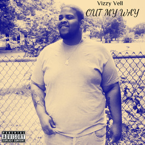 Out My Way (Explicit)