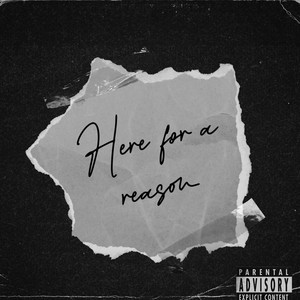 Here for a Reason (Explicit)