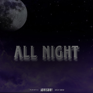 All Night (Explicit)