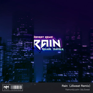 Ralmon／Justin G-Rain (JSweat remix)