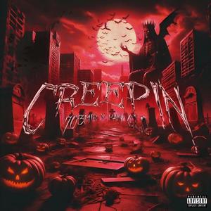Creepin (feat. KayGlo) (Explicit)