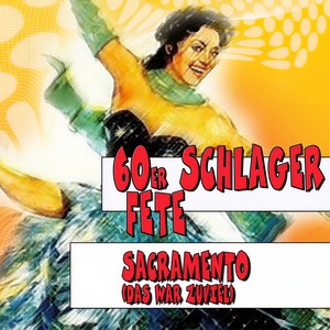 60er Schlager Fete Sacramento (Sacramento)