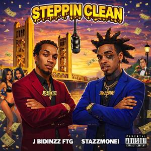 Steppin Clean (feat. StazzMonei) (Explicit)
