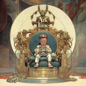 Ark of Time (Explicit)