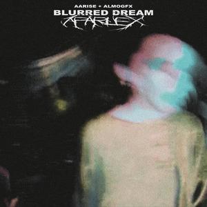 blurred dream