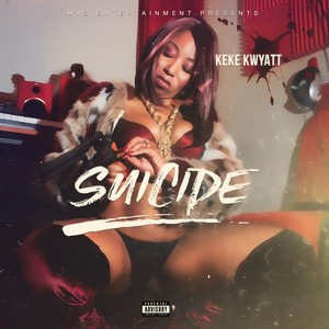 Suicide (Explicit)